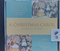 A Christmas Carol written by Charles Dickens performed by Richard Wilson on Audio CD (Abridged)